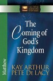 The Coming of God's Kingdom: Matthew