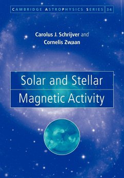 Solar and Stellar Magnetic Activity - Schrijver, C. J.; Zwaan, C.