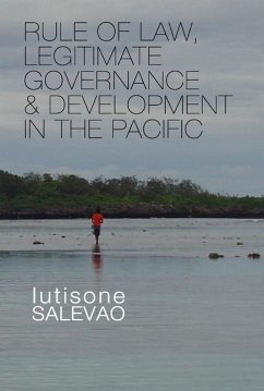 Rule of Law, Legitimate Governance and Development in the Pacific - Salevao, Lutisone