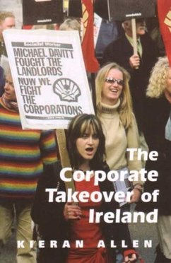 The Corporate Takeover of Ireland - Allen, Kieran