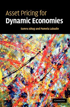 Asset Pricing for Dynamic Economies - Altug, Sumru; Labadie, Pamela