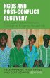 NGOs and Post-Conflict Recovery: The... - Bild 1