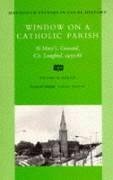 Window on a Catholic Parish: Granard, County Longford 1933-1968 Volume 8 - Irish Academic Press, Irish Academic Pre