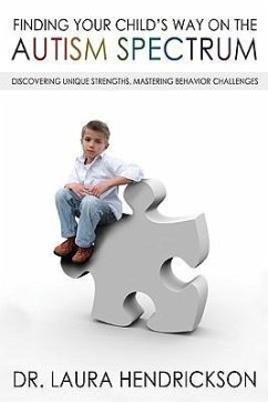 Finding Your Child's Way on the Autism Spectrum - Hendrickson