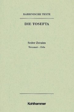 Cover Rabbinische Texte, Erste Reihe: Die Tosefta. Band I: Seder Zeraim
