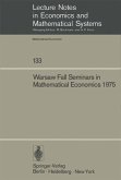 Warsaw Fall Seminars in Mathematical Economics 1975