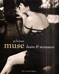 Muse, Desire & Severance - Boman, PJ