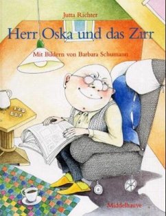 Herr Oska und das Zirr - Richter, Jutta; Schumann, Barbara