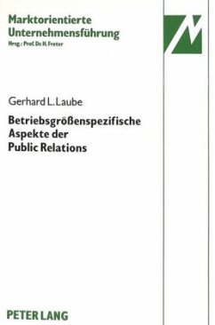 Betriebsgrössenspezifische Aspekte der Public Relations - Laube, Gerhard L.