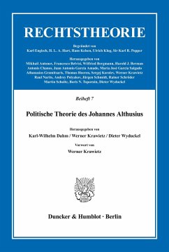 Politische Theorie des Johannes Althusius. - Dahm, Karl-Wilhelm / Krawietz, Werner / Wyduckel, Dieter (Hgg.)