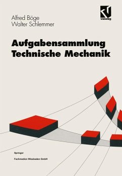 Aufgabensammlung Technische Mechanik - Böge, Alfred; Schlemmer, Walter; Böge, Gert; Böge, Wolfgang; Weißbach, Wolfgang