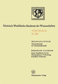 Thermodynamik der Eisenmischkristalle. Innere Regelkreise bei der Hochtemperatur-Verformung kristalliner Festkörper - Pitsch, Wolfgang