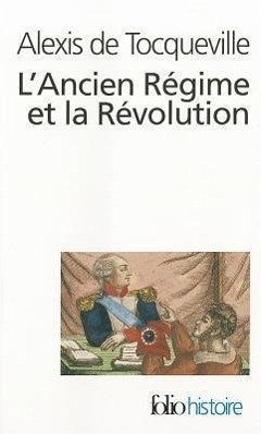 Ancien Regime Et Revolu - De Tocqueville, Alexis; Tocqueville, A.; Tocqueville, Alexis De