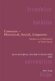 Contexts ¿ Historical, Social, Linguistic