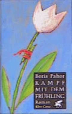 Kampf mit dem Frühling - Pahor, Boris