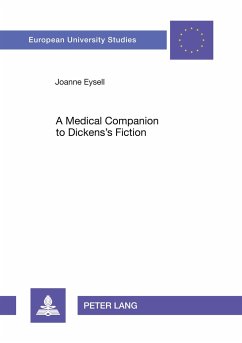 A Medical Companion to Dickens¿s Fiction - Eysell, Joanne