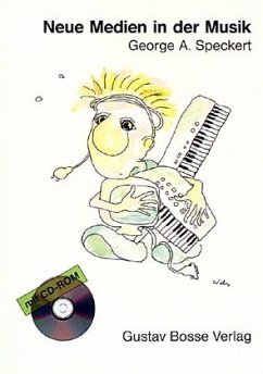 Neue Medien in der Musik, m. CD-ROM - Speckert, George A.