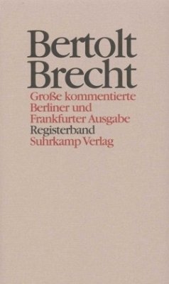 Werke. Große kommentierte Berliner und Frankfurter Ausgabe. 30 Bände (in 32 Teilbänden) und ein Registerband - Brecht, Bertolt