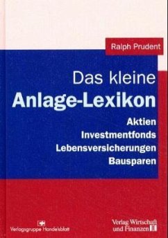 Das kleine Anlage-Lexikon Das kleine Anlage-Lexikon