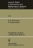 Probabilistic Analysis of Redundant Systems