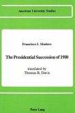 The Presidential Succession of 1910