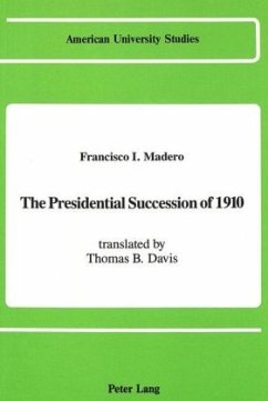 The Presidential Succession of 1910 - Davis, Thomas B.