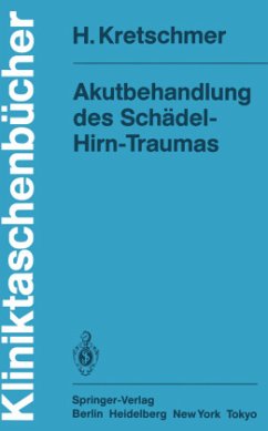 Akutbehandlung des Schädel-Hirn-Traumas - Kretschmer, Hubert