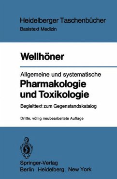 Allgemeine und systematische Pharmakologie und Toxikologie - Begleittext zum Gegenstandskatalog - Wellhöner, Hans-Herbert