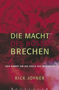 Die Macht des Bösen brechen - Joyner, Rick