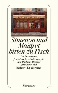 Simenon und Maigret bitten zu Tisch - Courtine, Robert J.