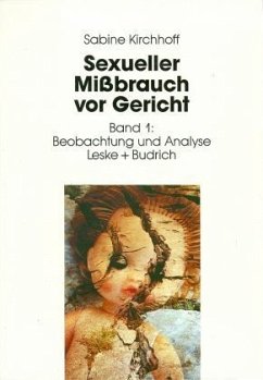 Beobachtung und Analyse / Sexueller Mißbrauch vor Gericht 1 - Kirchhoff, Sabine