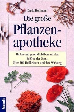 Die große Pflanzenapotheke Die große Pflanzenapotheke