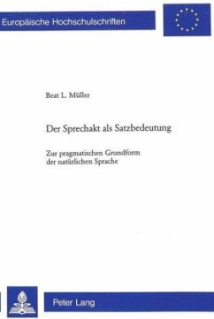 Der Sprechakt als Satzbedeutung - Müller, Beat Louis