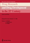 Drug Research and Drug Development in the 21st Century