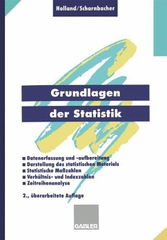 Grundlagen der Statistik Datenerfassung und -aufbereitung, Darstellung des statistischen Materials, Statistische Masszahlen, Verhältnis- und Indexzahlen, Zeitreihenanalyse