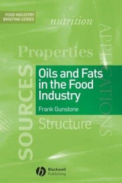 Oils and Fats in the Food Industry - Gunstone, Frank