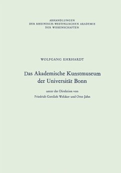 Das Akademische Kunstmuseum der Universität Bonn - Ehrhardt, Wolfgang