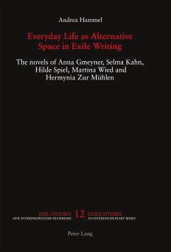 Everyday Life as Alternative Space in Exile Writing - Hammel, Andrea