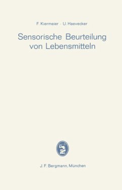 Sensorische Beurteilung von Lebensmitteln - Kiermeier, Friedrich; Haevecker, Ulrich