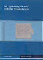 Die Legitimierung der mittelasiatischen Mangitendynastie in den Werken ihrer Historiker (18.-19. Jahrhundert)