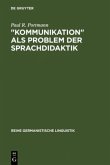 "Kommunikation" als Problem der Sprachdidaktik