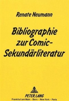 Bibliographie zur Comic-Sekundärliteratur - Neumann, Renate