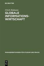 Globale Informationswirtschaft - Hofmann, Ulrich