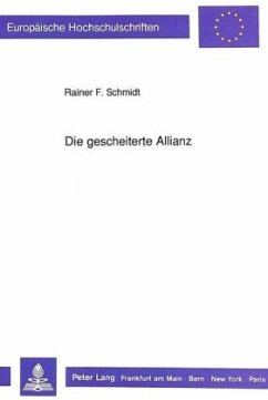 Die gescheiterte Allianz - Schmidt, Rainer