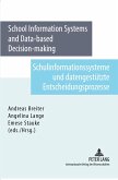 School Information System and Data-based Decision-making- Schulinformationssysteme und datengestützte Entscheidungsprozesse