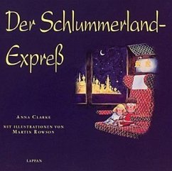 Der Schlummerland-Expreß - Clarke, Anna; Rowson, Martin