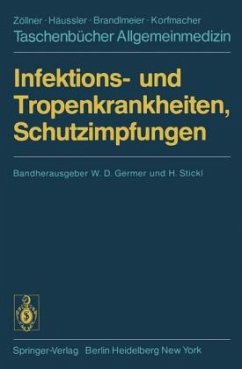 Infektions- und Tropenkrankheiten, Schutzimpfungen - Blaha, H.; Germer, W. D.; Hochstein-Mintzel, V.; Huber, H. C.; Stickl, H.; Werner, G. T.