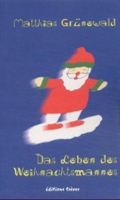 Das Leben des Weihnachtsmannes