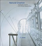 Natureal Creation - ALTANA Kulturforum / Firmenich, Andrea (eds.)