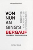 Von nun an ging's bergauf